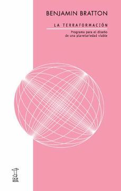 Portada de TERRAFORMACION PROGRAMA PARA EL DISEÑO DE UNA PLANETARIEDAD VIABLE, LA