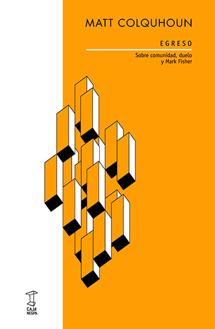 Portada de EGRESO SOBRE COMUNIDAD DUELO Y MARK FISHER