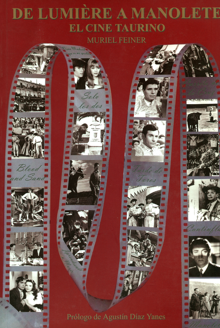 Portada de DE LUMIERE A MANOLETE. EL CINE TAURINO