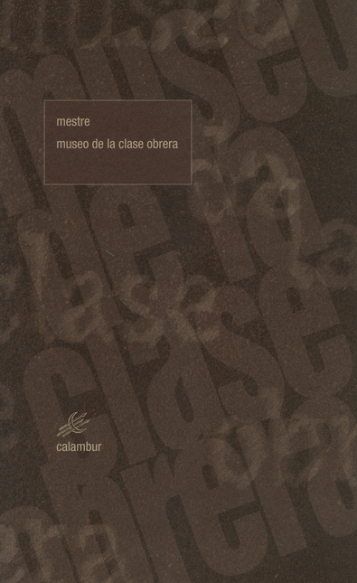 Portada de MUSEO DE LA CLASE OBRERA de MESTRE, Juan Carlos