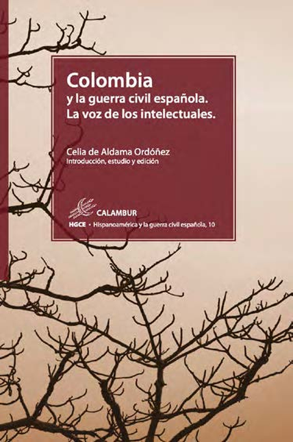 Portada de COLOMBIA Y LA GUERRA CIVIL ESPAÑOLA LA VOZ DE LOS INTELECTUALES
