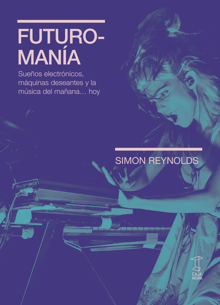 Portada de FUTUROMANIA SUEÑOS ELECTRONICOS MAQUINAS DESEANTES Y LA MUSICA DEL MAÑANA HOY