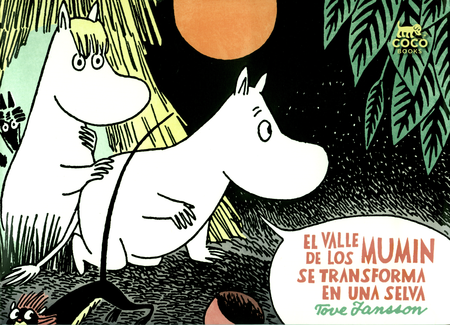 Portada de VALLE DE LOS MUMIN SE TRANSFORMA EN UNA SELVA, EL