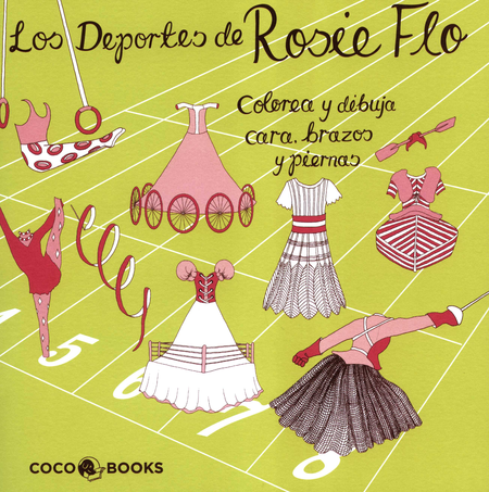 Portada de DEPORTES DE ROSIE FLO COLOREA Y DIBUJA CARA BRAZOS Y PIERNAS, LOS
