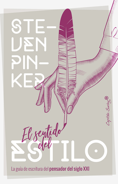 Portada de SENTIDO DEL ESTILO. LA GUIA DE ESCRITURA DEL PENSADOR DEL SIGLO XXI, EL