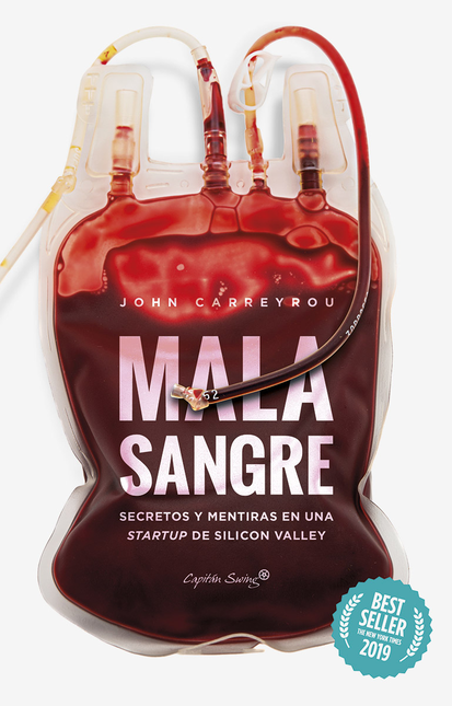Portada de MALA SANGRE. SECRETOS Y MENTIRAS EN UNA STARTUP DE SILICON VALLEY