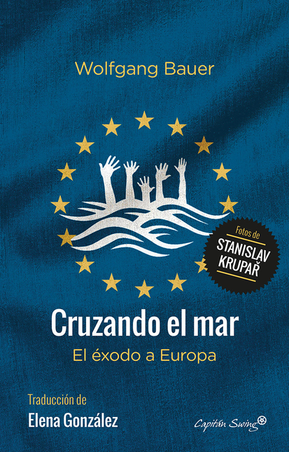 Portada de CRUZANDO EL MAR EL EXODO A EUROPA