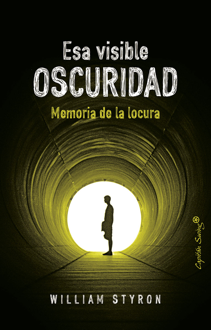Portada de ESA VISIBLE OSCURIDAD. MEMORIA DE LA LOCURA