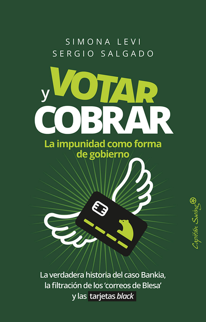 Portada de VOTAR Y COBRAR LA IMPUNIDAD COMO FORMA DE GOBIERNO
