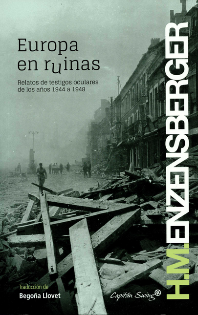Portada de EUROPA EN RUINAS RELATOS DE TESTIGOS OCULARES DE LOS AÑOS 1944 A 1948