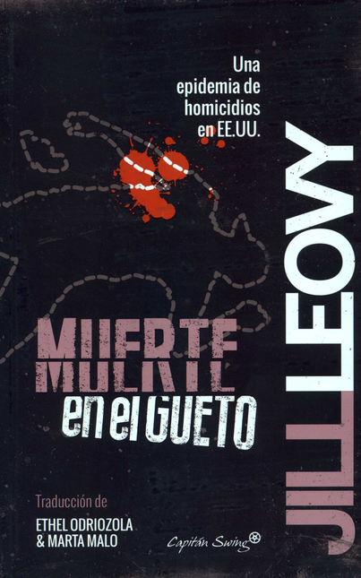 Portada de MUERTE EN EL GUETO UNA EPIDEMIA DE HOMICIDIOS EN EE.UU