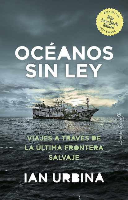 Portada de OCEANOS SIN LEY VIAJES A TRAVES DE LA ULTIMA FRONTERA SALVAJE