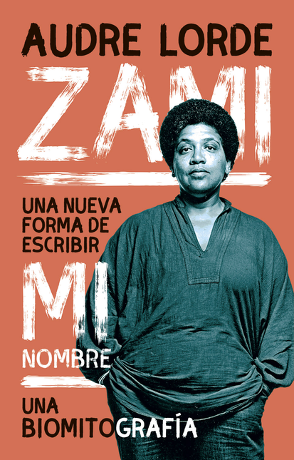 Portada de ZAMI UNA NUEVA FORMA DE ESCRIBIR MI NOMBRE UNA BIOMITOGRAFIA