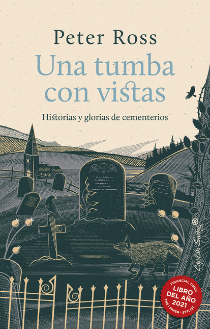 Portada de UNA TUMBA CON VISTAS HISTORIAS Y GLORIAS DE CEMENTERIOS