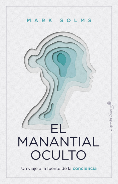 Portada de MANANTIAL OCULTO UN VIAJE A LA FUENTE DE LA CONCIENCIA, EL