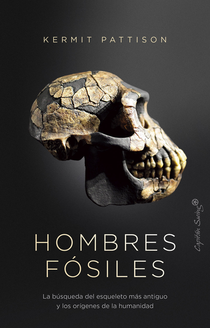 Portada de HOMBRES FOSILES LA BUSQUEDA DEL ESQUELETO MAS ANTIGUO Y LOS ORIGENES DE LA HUMANIDAD