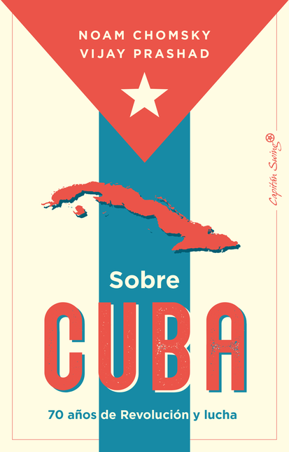 Portada de SOBRE CUBA 70 AÑOS DE REVOLUCION Y LUCHA