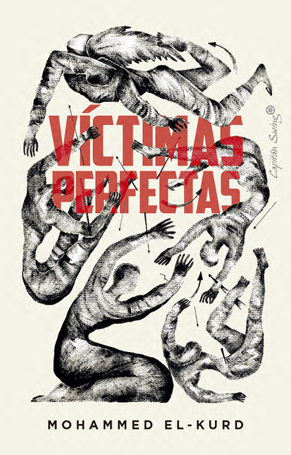 Portada de VICTIMAS PERFECTAS LA POLITICA DEL ENCANTO