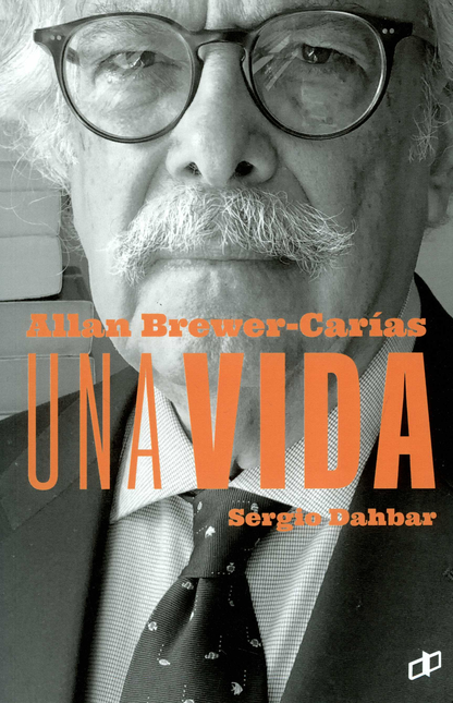 Portada de ALLAN BREWER CARIAS UNA VIDA de DAHBAR, Sergio