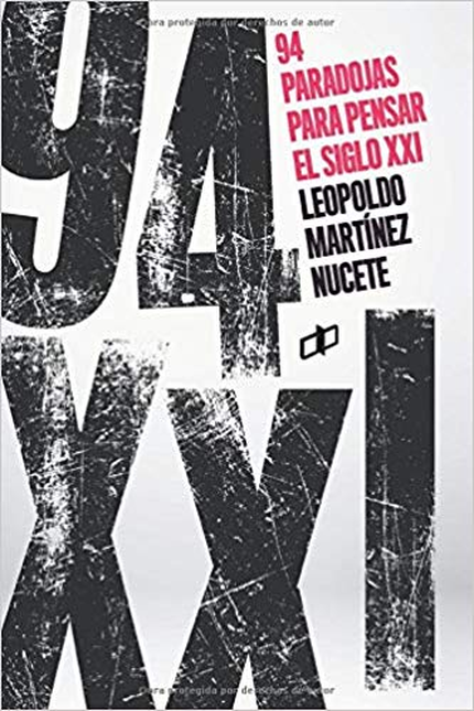 Portada de 94 PARADOJAS PARA PENSAR EL SIGLO XXI