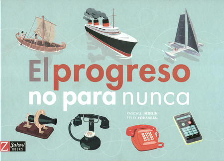 Portada de PROGRESO NO PARA NUNCA, EL de HÉDELIN, Pascale