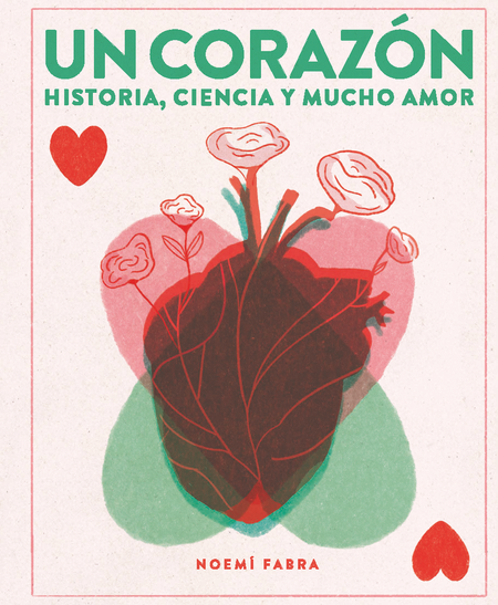 Portada de UN CORAZON HISTORIA CIENCIA Y MUCHO AMOR
