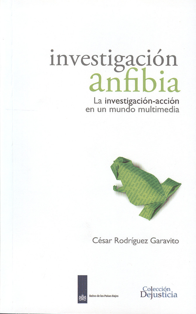 Portada de INVESTIGACION ANFIBIA. LA INVESTIGACION-ACCION EN UN MUNDO MULTIMEDIA