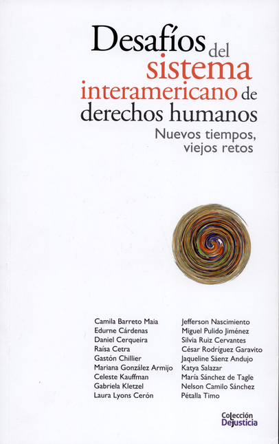 Portada de DESAFIOS DEL SISTEMA INTERAMERICANO DE DERECHOS HUMANOS. NUEVOS TIEMPOS VIEJOS RETOS