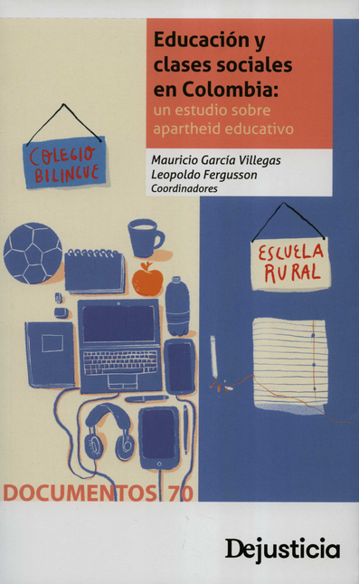 Portada de EDUCACION Y CLASES SOCIALES EN COLOMBIA UN ESTUDIO SOBRE APARTHEID EDUCATIVO