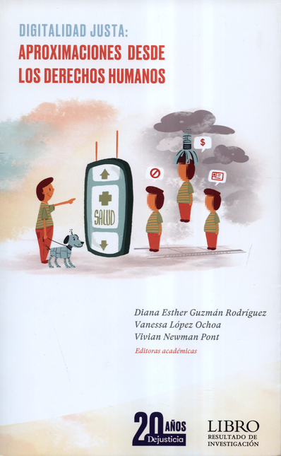 Portada de DIGITALIDAD JUSTA APROXIMACIONES DESDE LOS DERECHOS HUMANOS