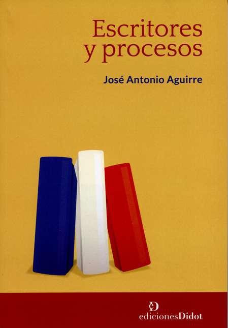 Portada de ESCRITORES Y PROCESOS de AGUIRRE, Jose Antonio