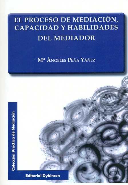 Portada de PROCESO DE MEDIACION CAPACIDAD Y HABILIDADES DEL MEDIADOR