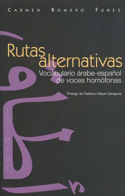 Portada de RUTAS ALTERNATIVAS. VOCABULARIO ARABE-ESPAÑOL DE VOCES HOMOFONAS