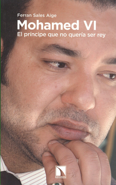 Portada de MOHAMED VI. EL PRINCIPE QUE NO QUERIA SER REY