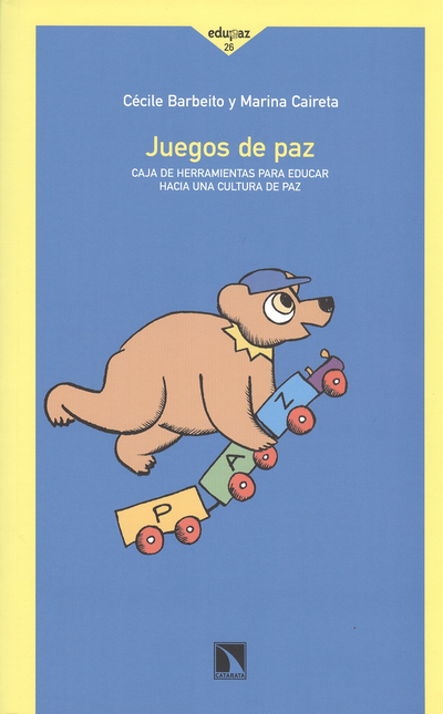 Portada de JUEGOS DE PAZ. CAJA DE HERRAMIENTAS PARA EDUCAR HACIA UNA CULTURA DE PAZ