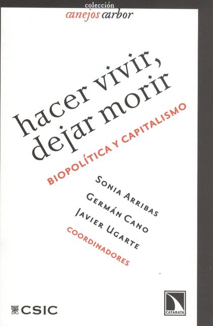 Portada de HACER VIVIR DEJAR MORIR. BIOPOLITICA Y CAPITALISMO