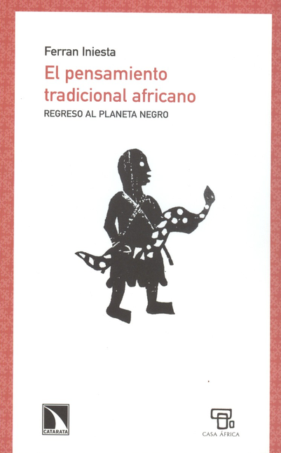Portada de PENSAMIENTO TRADICIONAL AFRICANO. REGRESO AL PLANETA NEGRO, EL