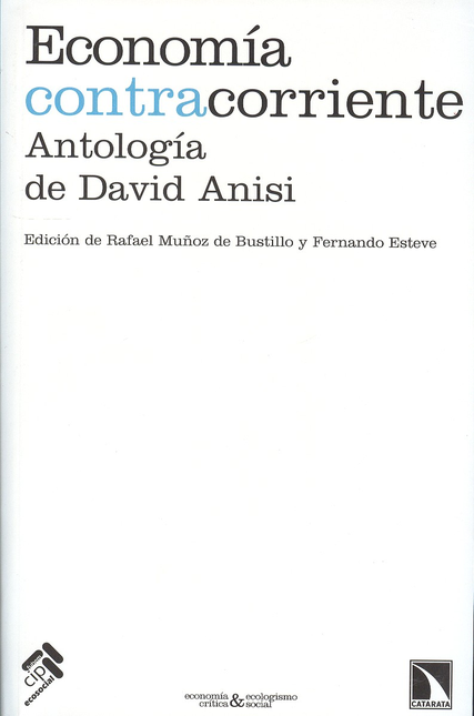 Portada de ECONOMIA CONTRACORRIENTE ANTOLOGIA DE DAVID ANISI