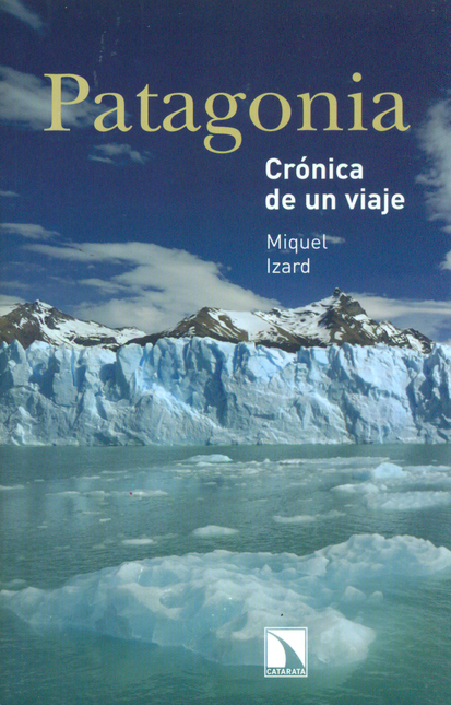 Portada de PATAGONIA CRONICA DE UN VIAJE