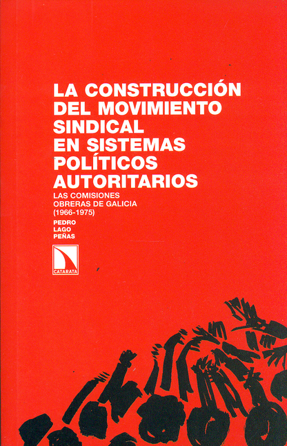 Portada de CONSTRUCCION DEL MOVIMIENTO SINDICAL EN SISTEMAS POLITICOS AUTORITARIOS, LA