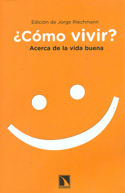Portada de COMO VIVIR ACERCA DE LA VIDA BUENA