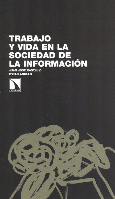 Portada de TRABAJO Y VIDA EN LA SOCIEDAD DE LA INFORMACION