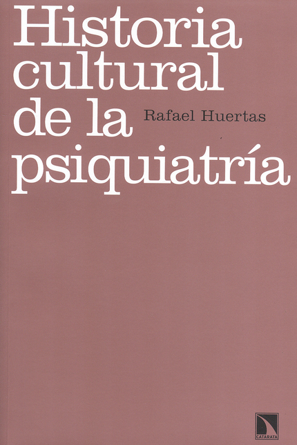 Portada de HISTORIA CULTURAL DE LA PSIQUIATRIA