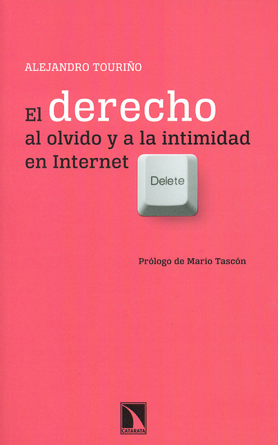 Portada de DERECHO AL OLVIDO Y A LA INTIMIDAD EN INTERNET, EL