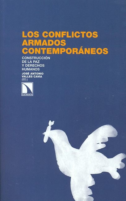 Portada de CONFLICTOS ARMADOS CONTEMPORANEOS CONSTRUCCION DE LA PAZ Y DERECHOS HUMANOS, LOS