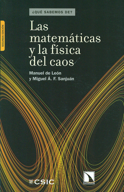 Portada de MATEMATICAS Y LA FISICA (2ª ED) DEL CAOS, LAS