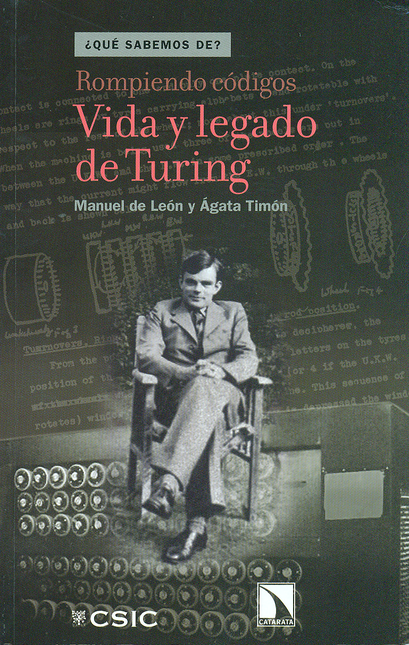 Portada de ROMPIENDO CODIGOS. VIDA Y LEGADO DE TURING
