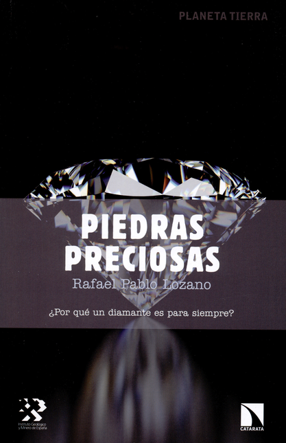 Portada de PIEDRAS PRECIOSAS ¿POR QUE UN DIAMANTE ES PARA SIEMPRE?