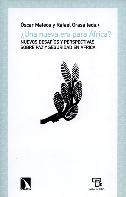 Portada de UNA NUEVA ERA PARA AFRICA? NUEVOS DESAFIOS Y PERSPECTIVAS SOBRE PAZ Y SEGURIDAD EN AFRICA