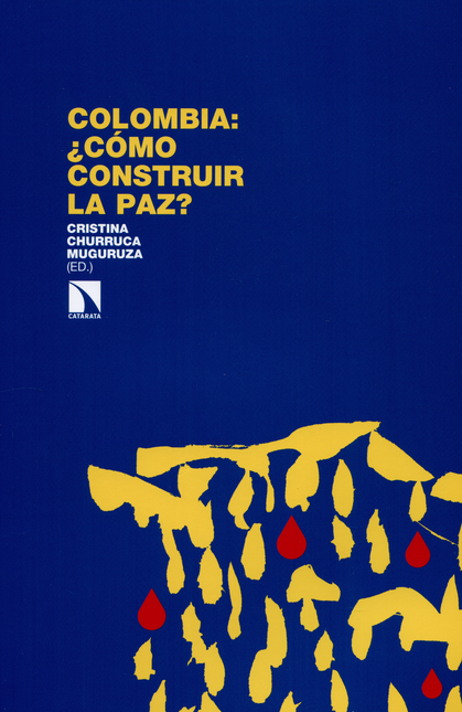 Portada de COLOMBIA: COMO CONSTRUIR LA PAZ?